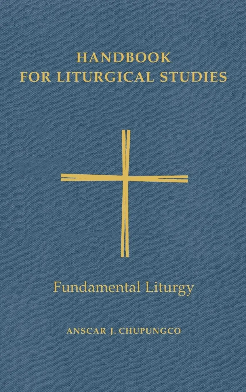 Cover: 9780814661628 | Handbook for Liturgical Studies, Volume II | Fundamental Liturgy
