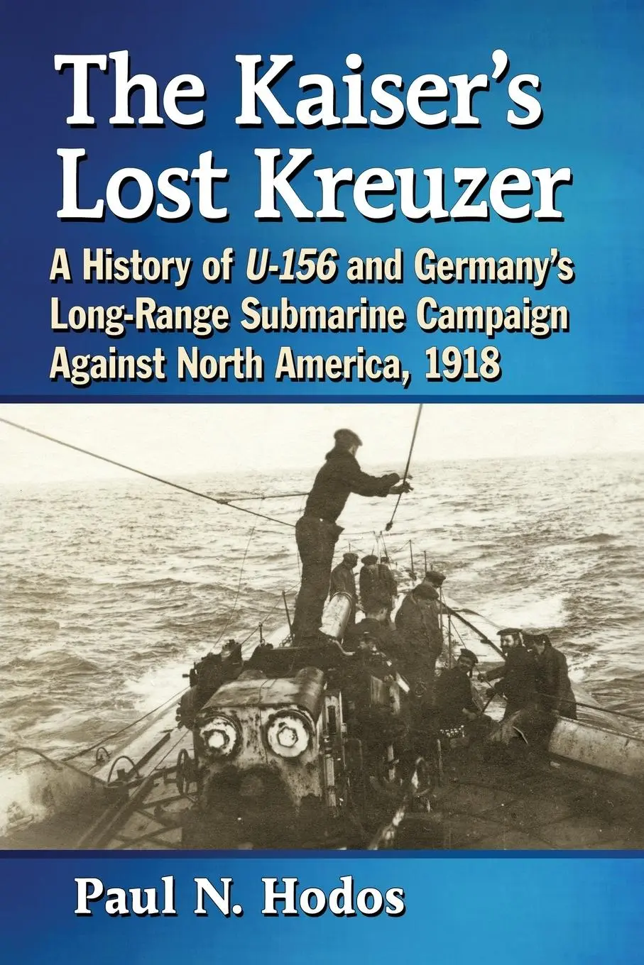 Cover: 9781476671628 | The Kaiser's Lost Kreuzer | Paul N. Hodos | Taschenbuch | Englisch