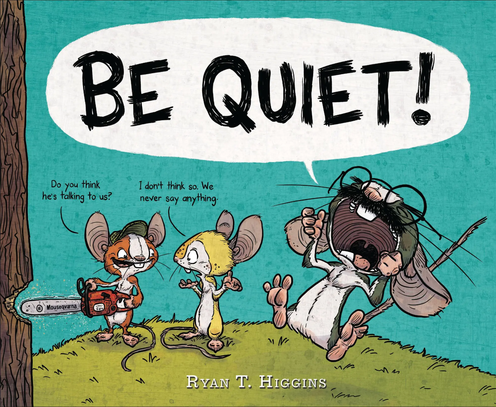 Cover: 9781484731628 | Be Quiet! | Ryan T Higgins | Buch | Gebunden | Englisch | 2017