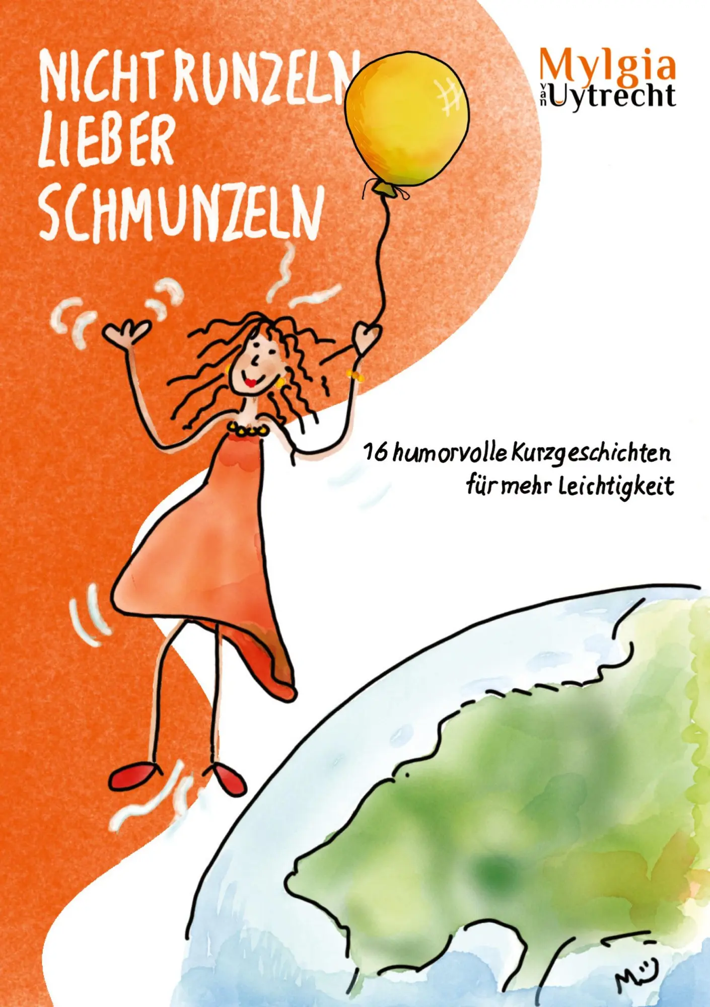 Cover: 9783347391628 | NICHT RUNZELN - LIEBER SCHMUNZELN | Mylgia van Uytrecht | Taschenbuch