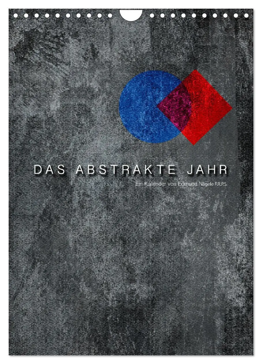 Cover: 9783516371628 | Das Abstrakte Jahr (Wandkalender 2026 DIN A4 hoch), CALVENDO...