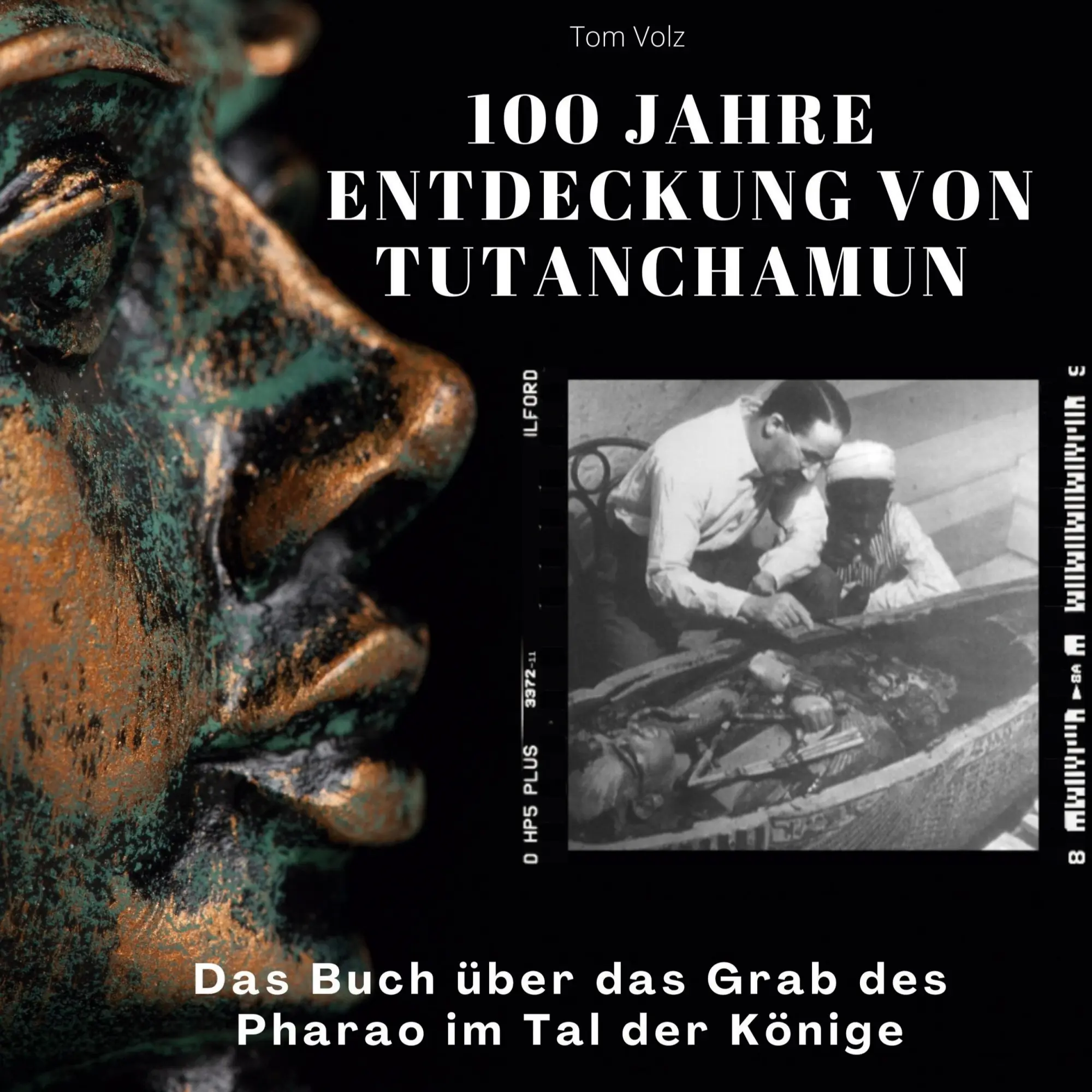 Cover: 9783750531628 | 100 Jahre Entdeckung von Tutanchamun | Tom Volz | Buch | 80 S. | 2022