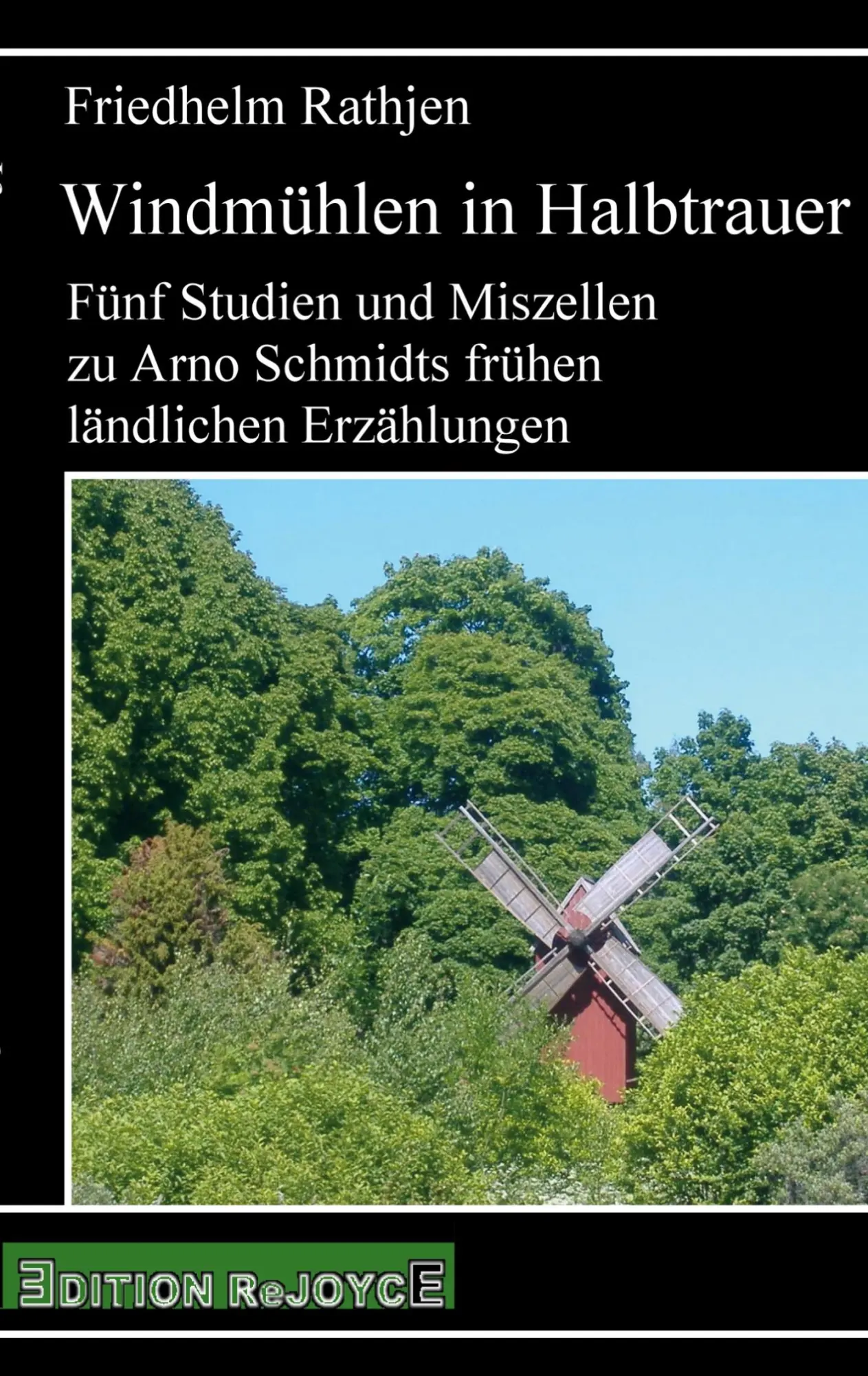 Cover: 9783947261628 | Windmühlen in Halbtrauer | Friedhelm Rathjen | Taschenbuch | Deutsch