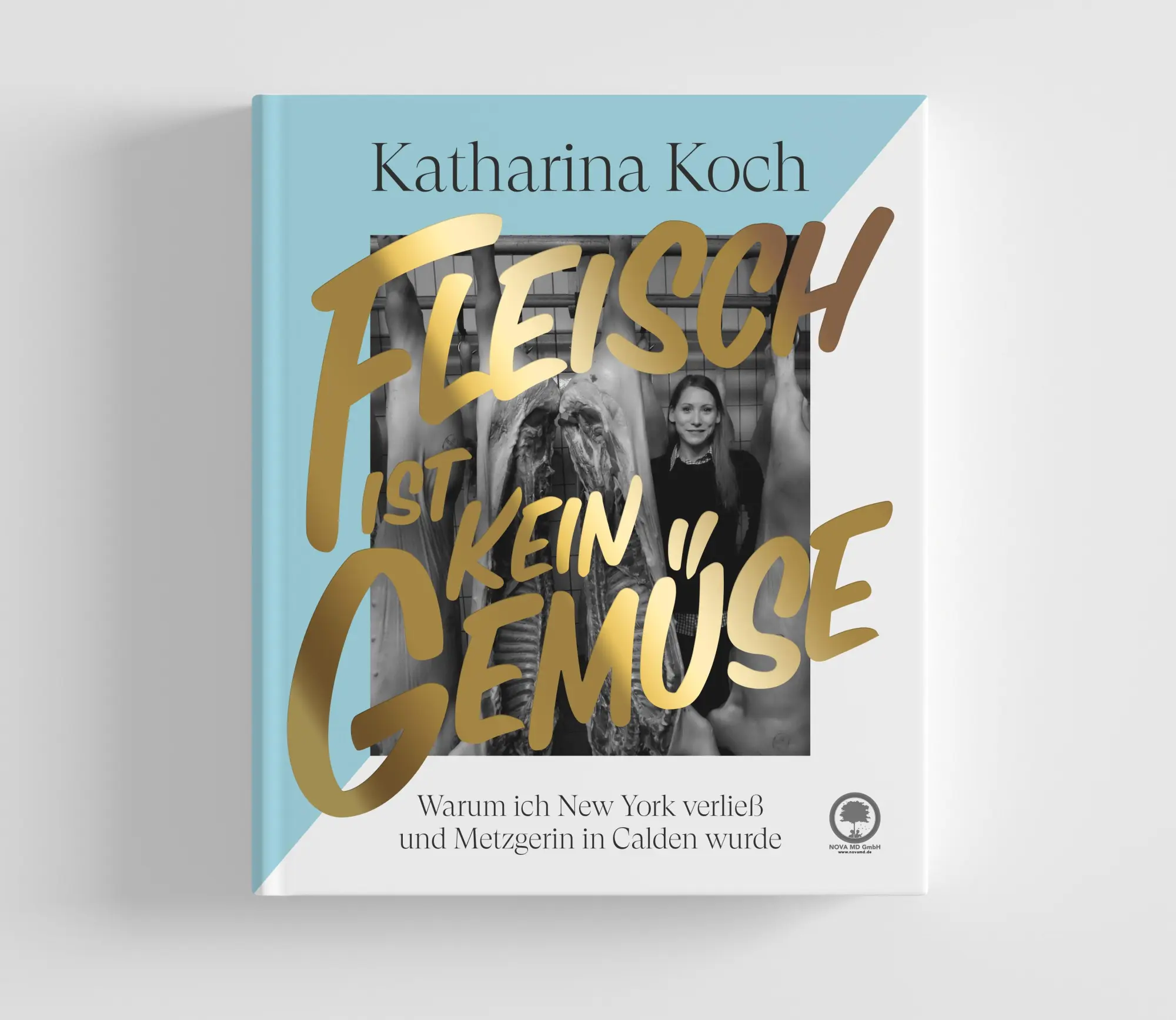 Bild: 9783985951628 | Fleisch ist kein Gemüse | Katharina Koch (u. a.) | Buch | 192 S.