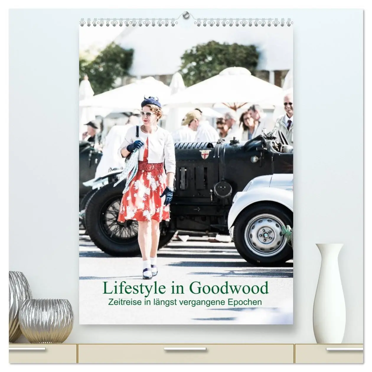 Cover: 9783516431728 | Lifestyle in Goodwood - Zeitreise in längst vergangene Epochen...