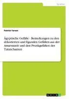 Cover: 9783656331728 | Ägyptische Gefäße - Bemerkungen zu den dekorierten und figuralen...