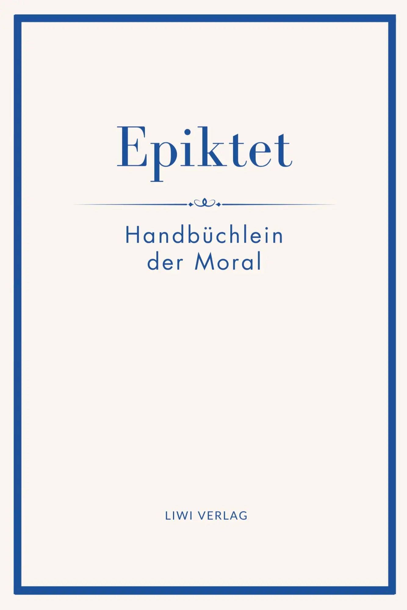 Cover: 9783753801728 | Epiktet: Handbüchlein der Moral | Epiktet | Taschenbuch | 52 S. | 2025