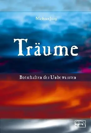 Cover: 9783891891728 | Träume - Botschaften des Unbewussten | Mathias Jung | Buch | 125 S.