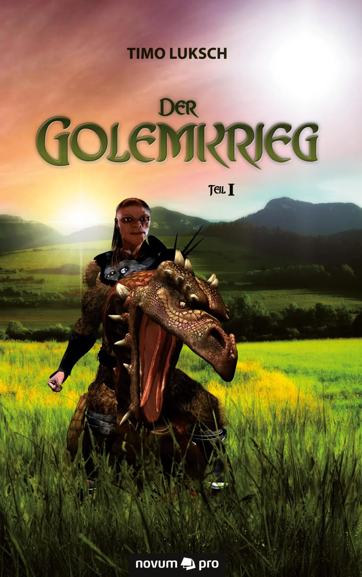 Cover: 9783990031728 | Der Golemkrieg | Teil 1 | Timo Luksch | Taschenbuch | 472 S. | Deutsch