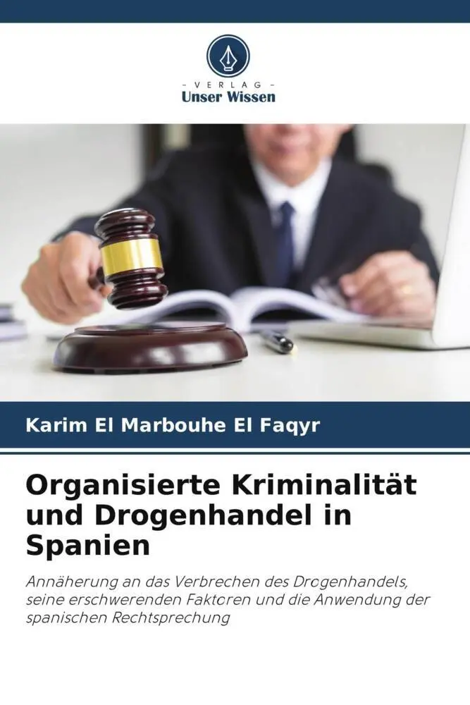 Cover: 9786207251728 | Organisierte Kriminalität und Drogenhandel in Spanien | Faqyr | Buch