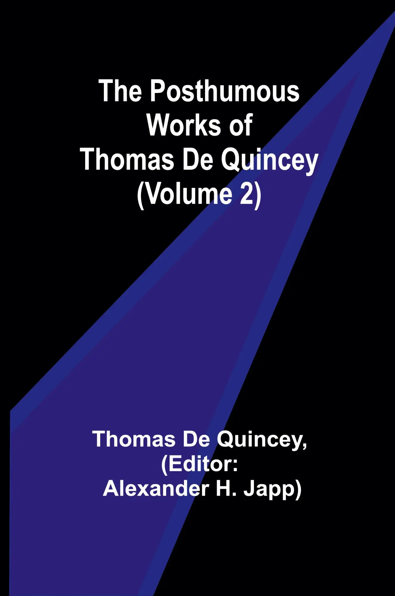 Cover: 9789361471728 | The Posthumous Works of Thomas De Quincey (Volume 2) | Quincey | Buch
