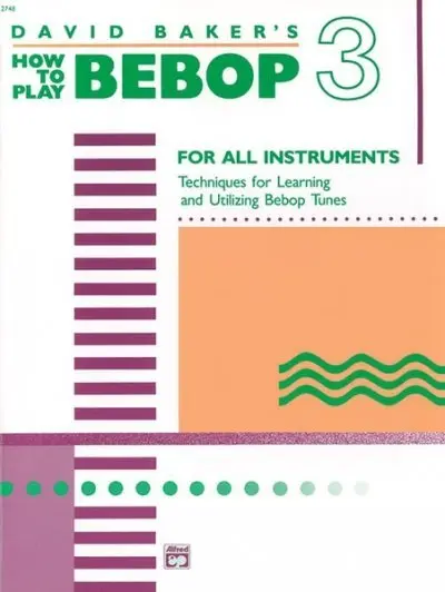 Cover: 9780739021828 | How to Play Bebop, Volume 3 | David Baker | Taschenbuch | Buch | 1988