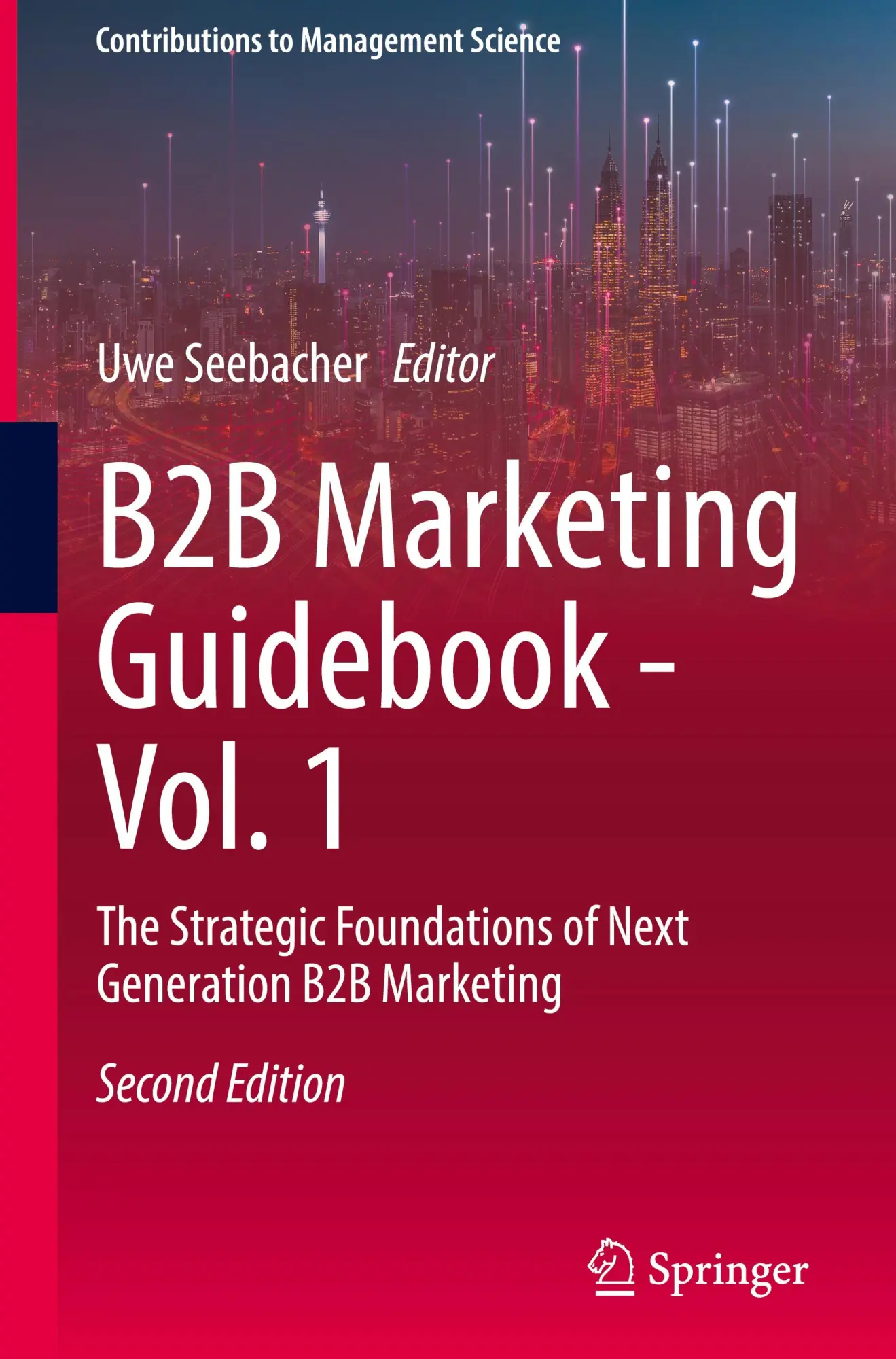 Cover: 9783031911828 | B2B Marketing Guidebook - Vol. 1 | Uwe Seebacher | Buch | xiv | 2025