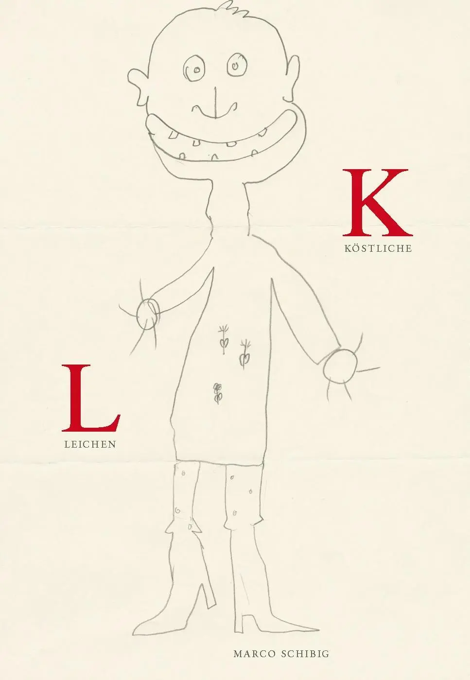 Cover: 9783035801828 | Köstliche Leichen | Marco Schibig | Buch | 48 S. | Deutsch | 2019