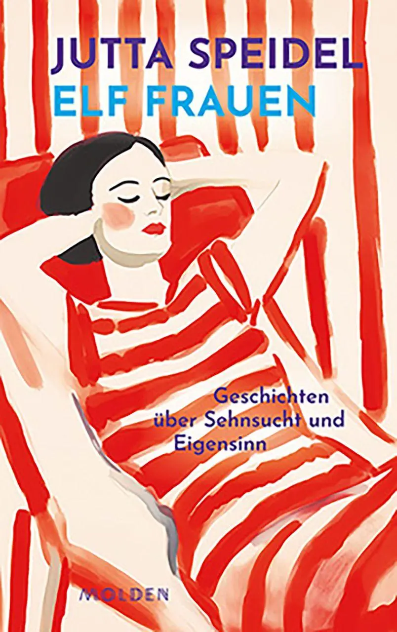 Cover: 9783222151828 | Elf Frauen | Geschichten über Sehnsucht und Eigensinn | Jutta Speidel