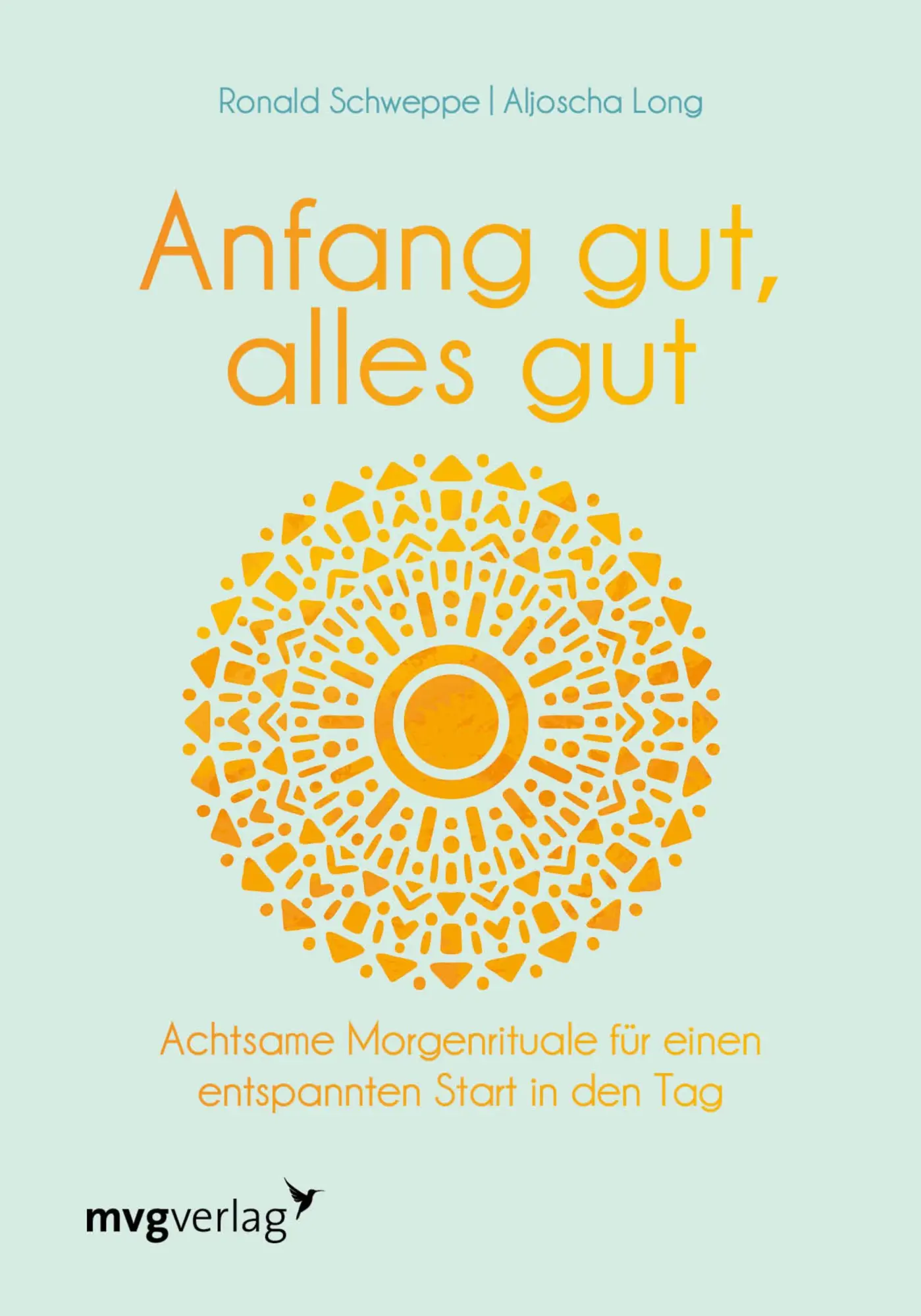 Cover: 9783747401828 | Anfang gut, alles gut | Ronald Pierre Schweppe (u. a.) | Buch | 160 S.