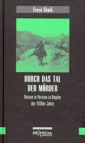Cover: 9783853711828 | Durch das Tal der Mörder | Freya Stark | Buch | 240 S. | Deutsch