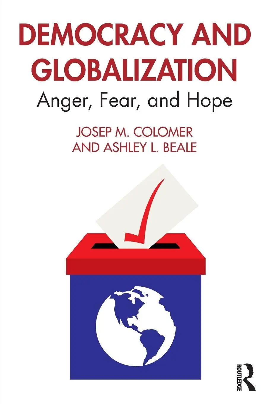 Cover: 9780367461928 | Democracy and Globalization | Anger, Fear, and Hope | Colomer (u. a.)