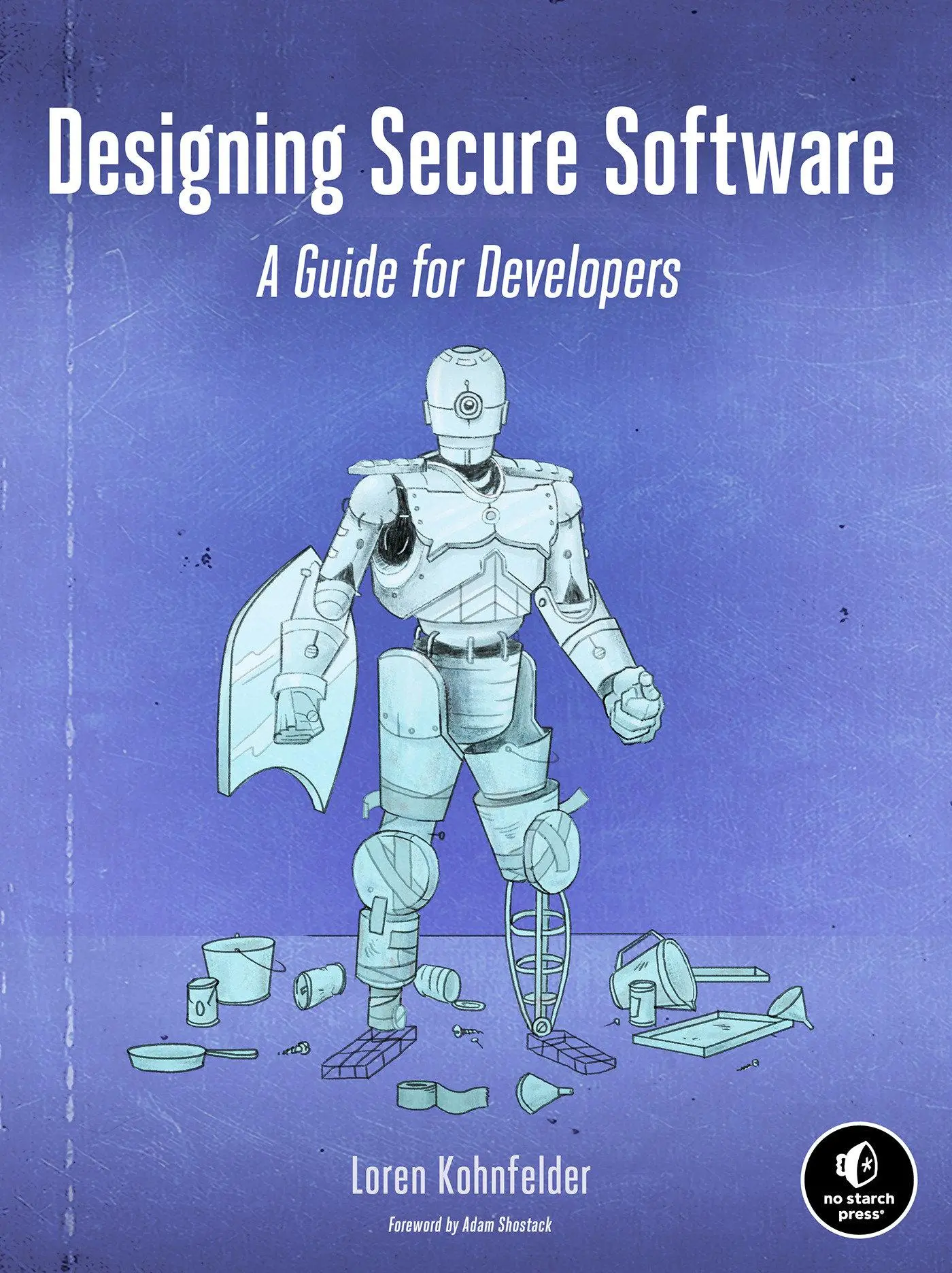 Cover: 9781718501928 | Designing Secure Software | A Guide for Developers | Loren Kohnfelder