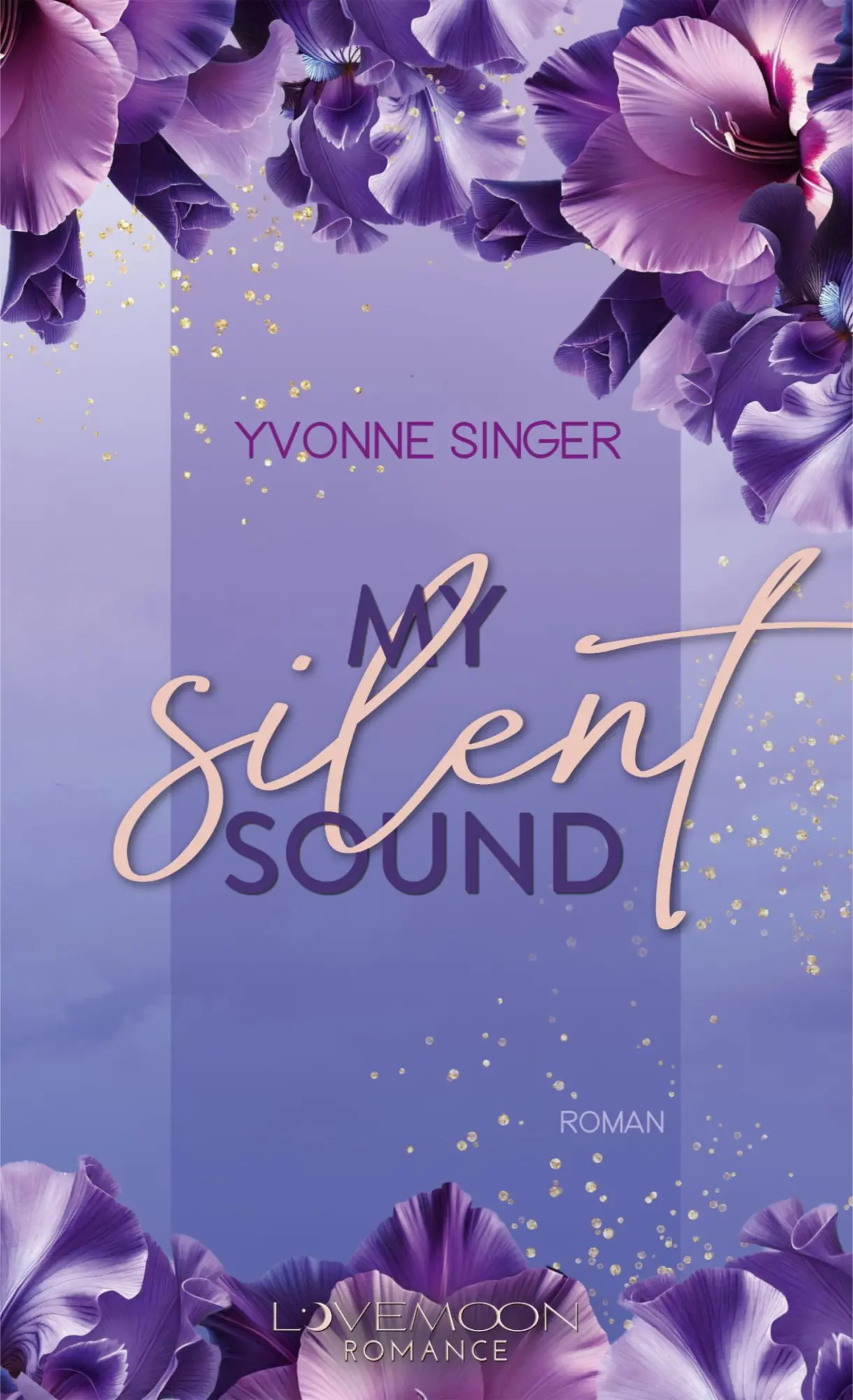 Cover: 9783690281928 | My Silent Sound | Yvonne Singer | Taschenbuch | 316 S. | Deutsch