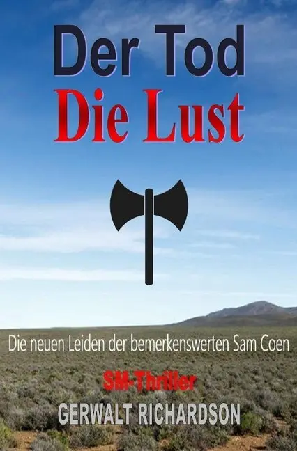 Cover: 9783748551928 | Der Tod Die Lust | Die neuen Leiden der bemerkenswerten Sam Coen