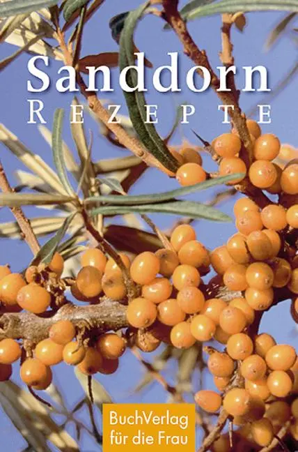 Cover: 9783897981928 | Sanddorn-Rezepte | Minibibliothek | Carola Ruff | Buch | 128 S. | 2006