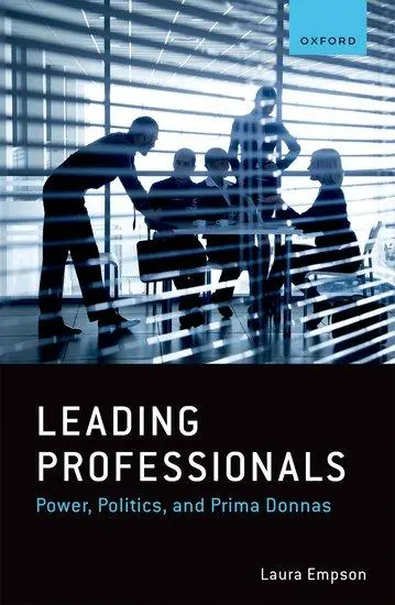 Cover: 9780192882028 | Leading Professionals | Power, Politics, and Prima Donnas | Empson