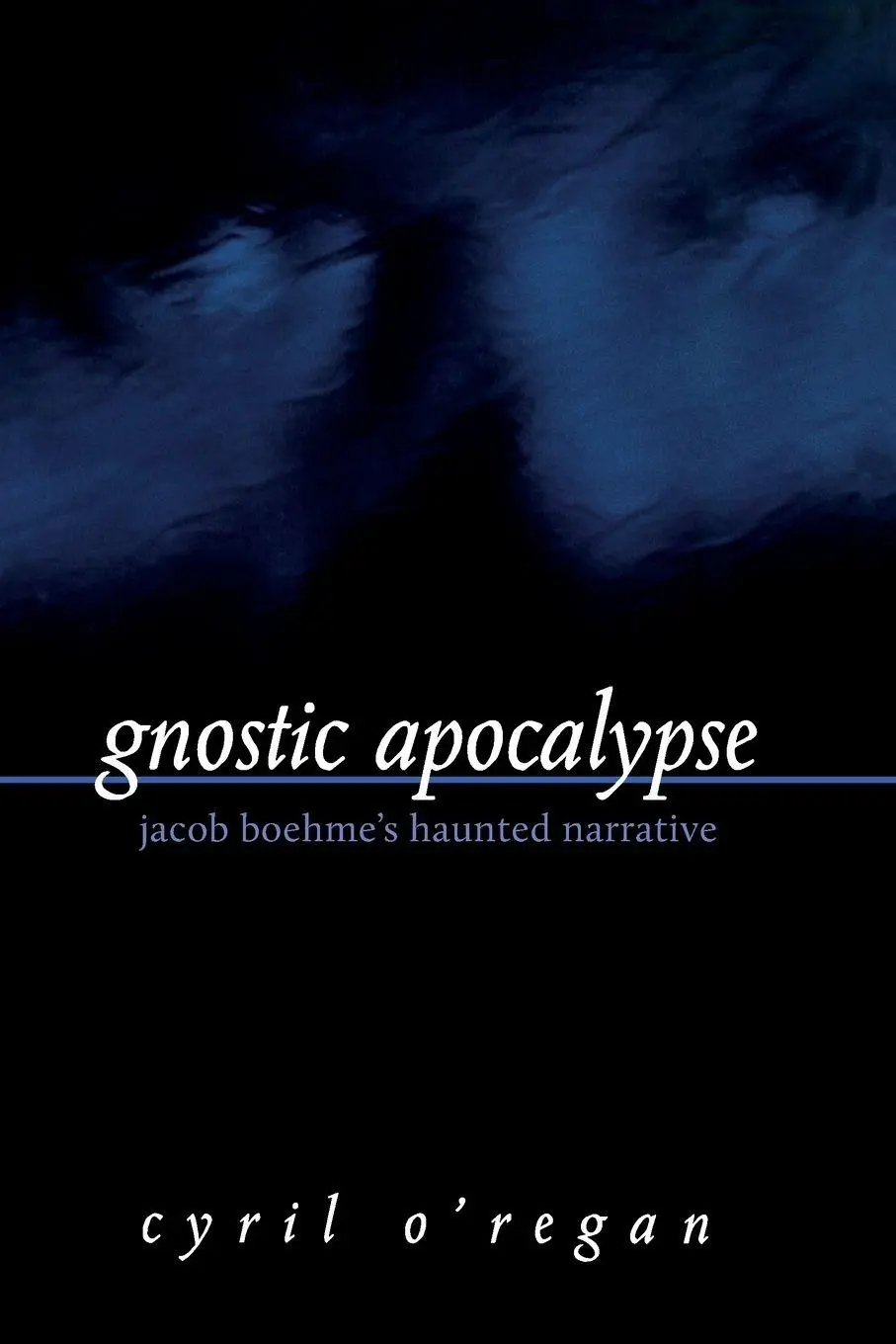 Cover: 9780791452028 | Gnostic Apocalypse | Jacob Boehme's Haunted Narrative | Cyril O'Regan