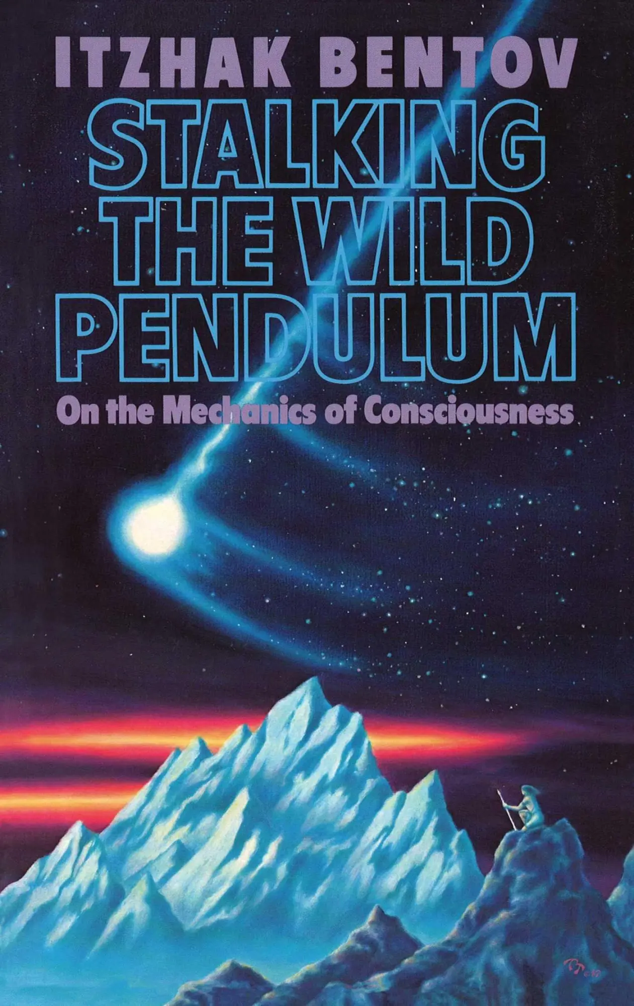 Cover: 9780892812028 | Stalking the Wild Pendulum | On the Mechanics of Consciousness | Buch