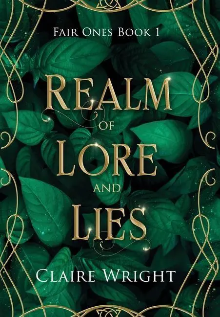 Cover: 9781739732028 | Realm of Lore and Lies | Fair Ones Book 1 | Claire Wright | Buch