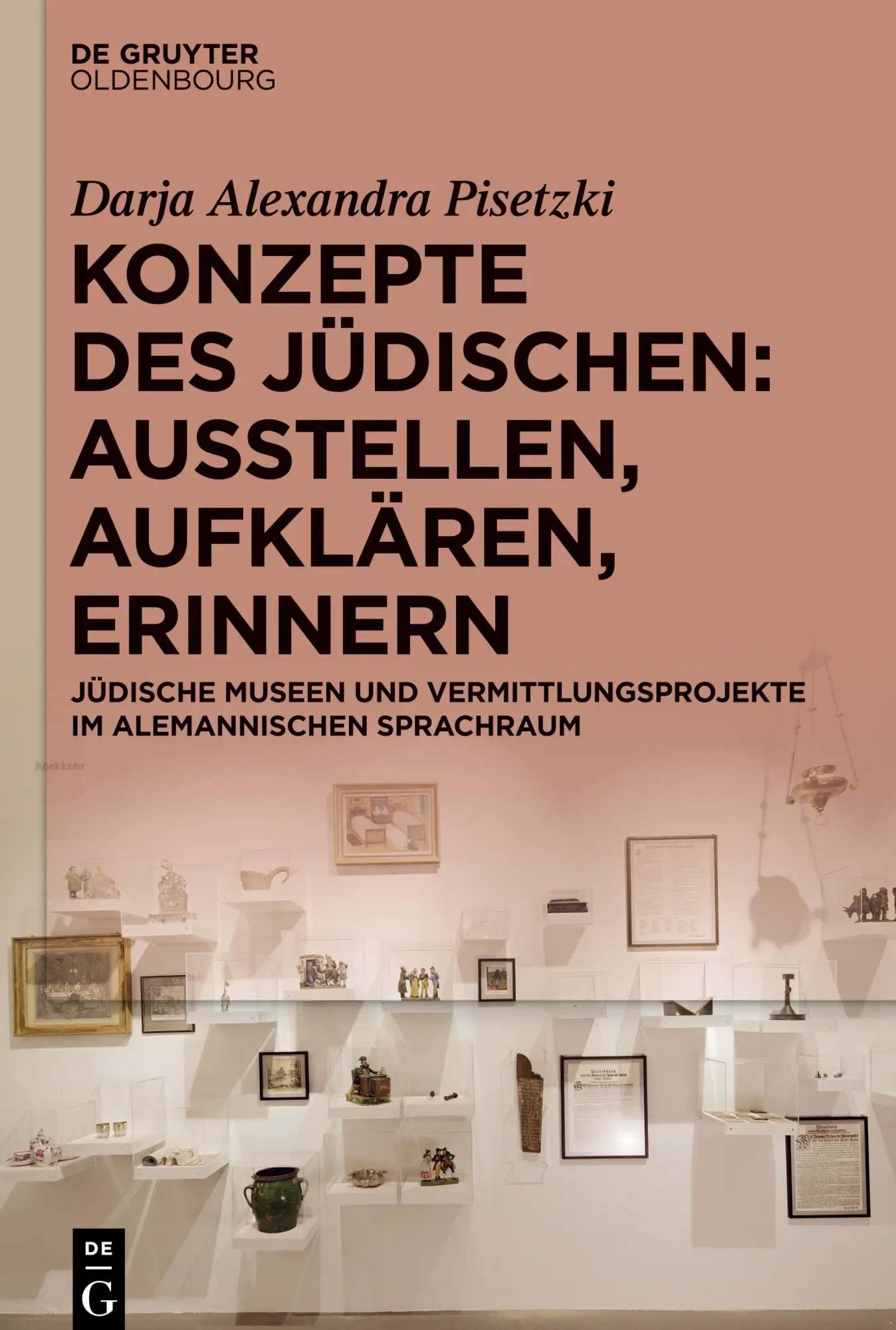 Cover: 9783110782028 | Konzepte des Jüdischen: Ausstellen, Aufklären, Erinnern | Pisetzki