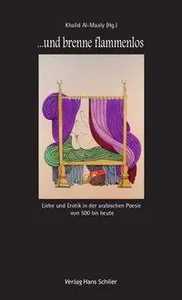 Cover: 9783899302028 | Und brenne flammenlos | Khalid Al-Maaly | Taschenbuch | 160 S. | 2012