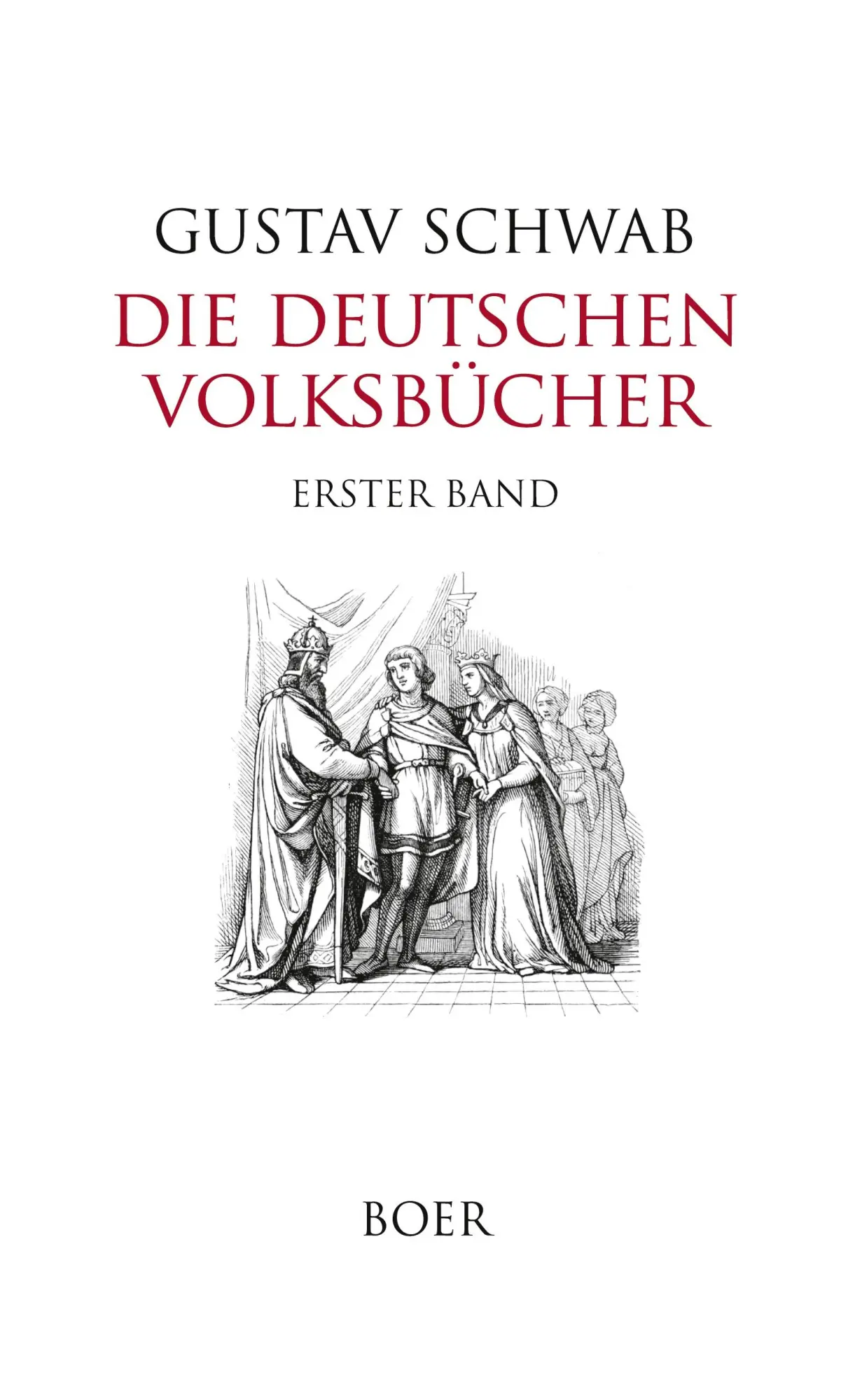Cover: 9783966622028 | Die Deutschen Volksbücher Band 1 | Gustav Schwab | Buch | 436 S.