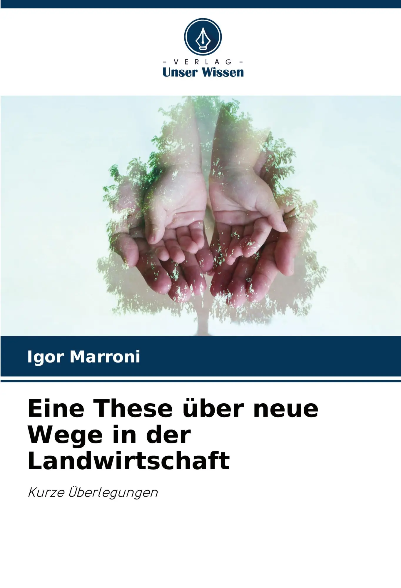 Cover: 9786207502028 | Eine These über neue Wege in der Landwirtschaft | Kurze Überlegungen