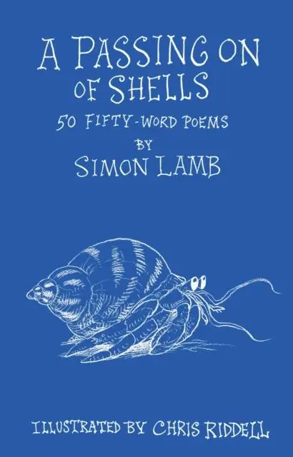 Cover: 9781915252128 | A Passing On of Shells | 50 Fifty-Word Poems | Simon Lamb | Buch