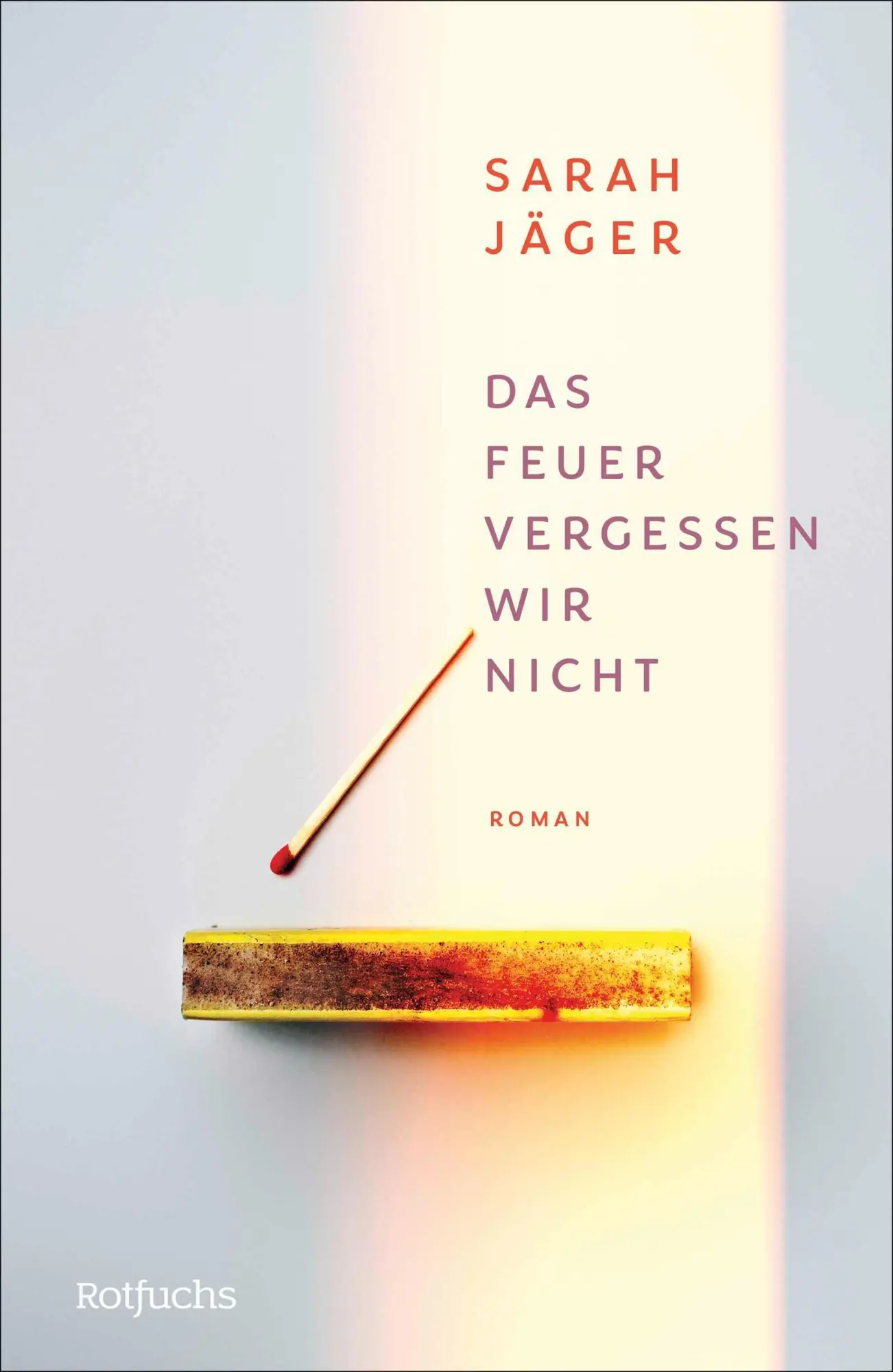 Cover: 9783757102128 | Das Feuer vergessen wir nicht | Sarah Jäger | Buch | 224 S. | Deutsch