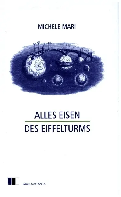Cover: 9783949262128 | Alles Eisen des Eiffelturms | Michele Mari | Buch | 304 S. | Deutsch