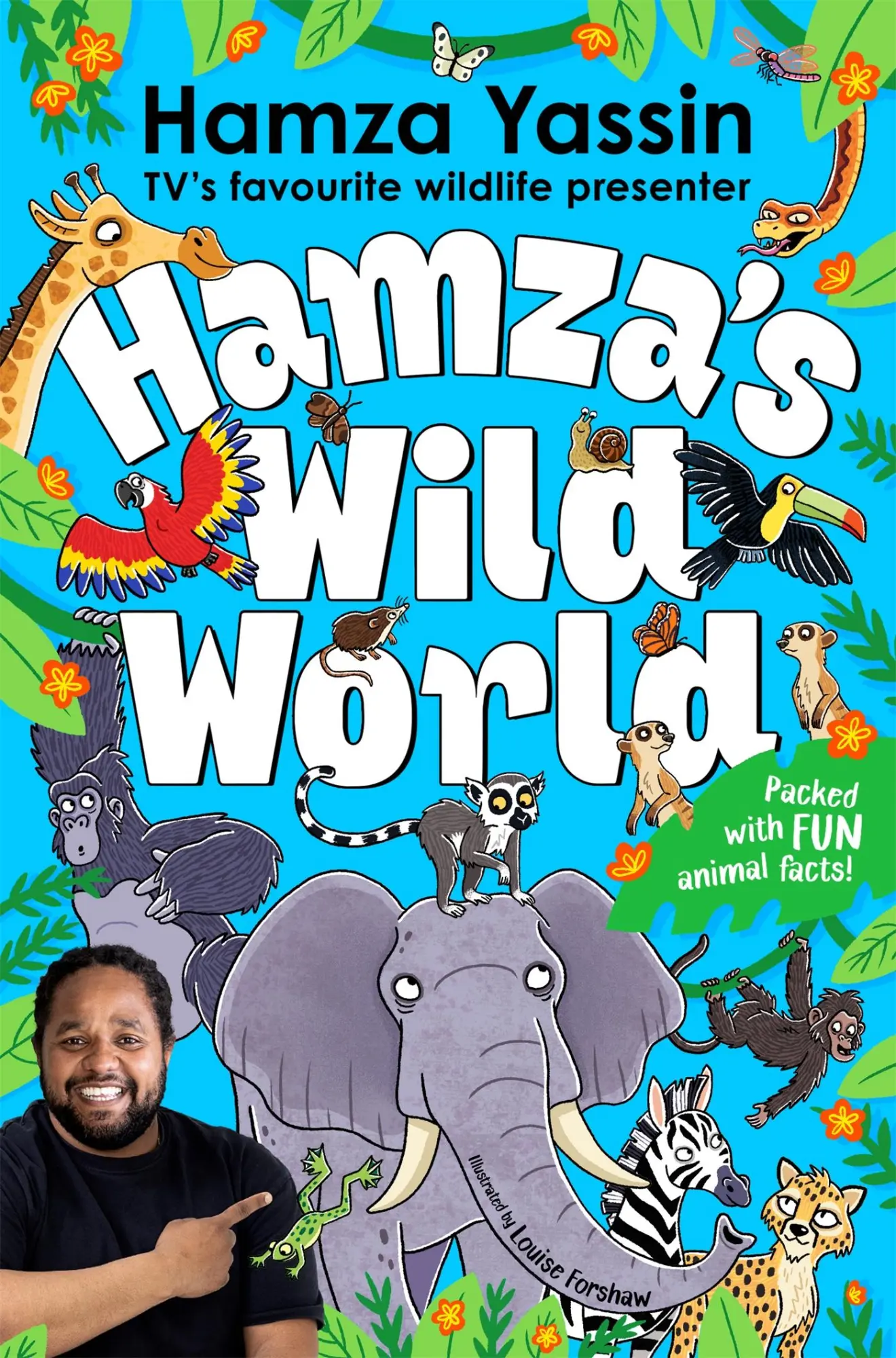 Cover: 9781035032228 | Hamza's Wild World | The essential book for animal fans | Hamza Yassin