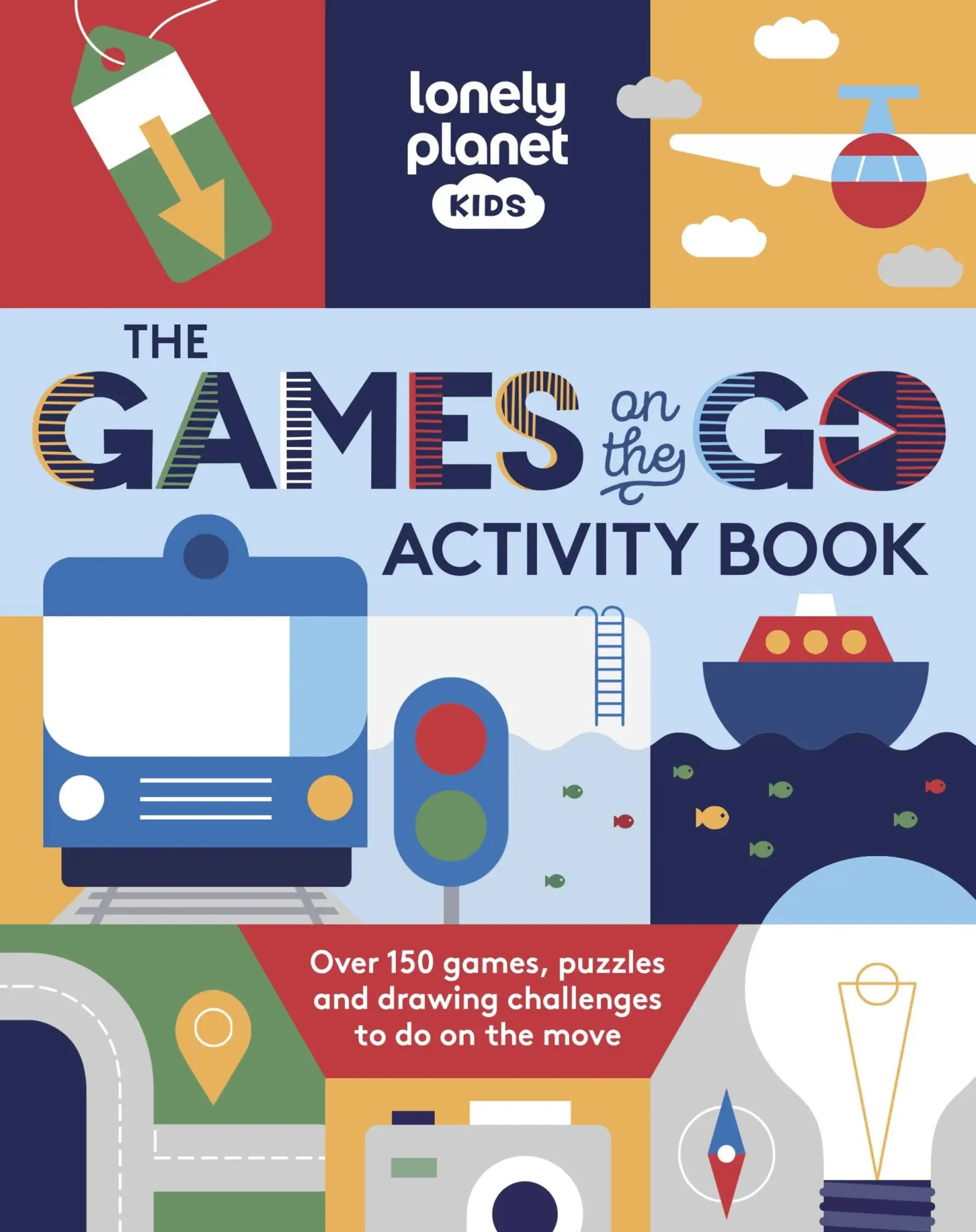 Cover: 9781837582228 | Lonely Planet Kids the Games on the Go Activity Book | Lonely Planet