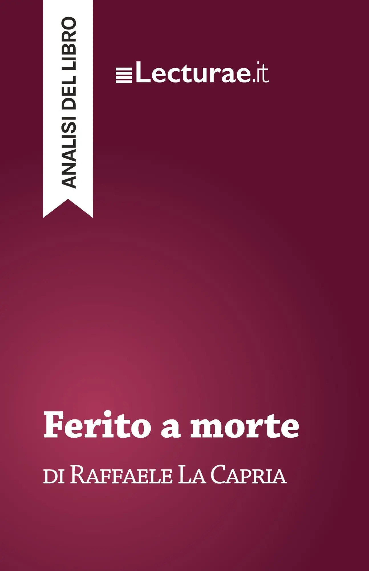Cover: 9782390802228 | Ferito a morte - Raffaele La Capria (analisi del libro) | Rossi | Buch