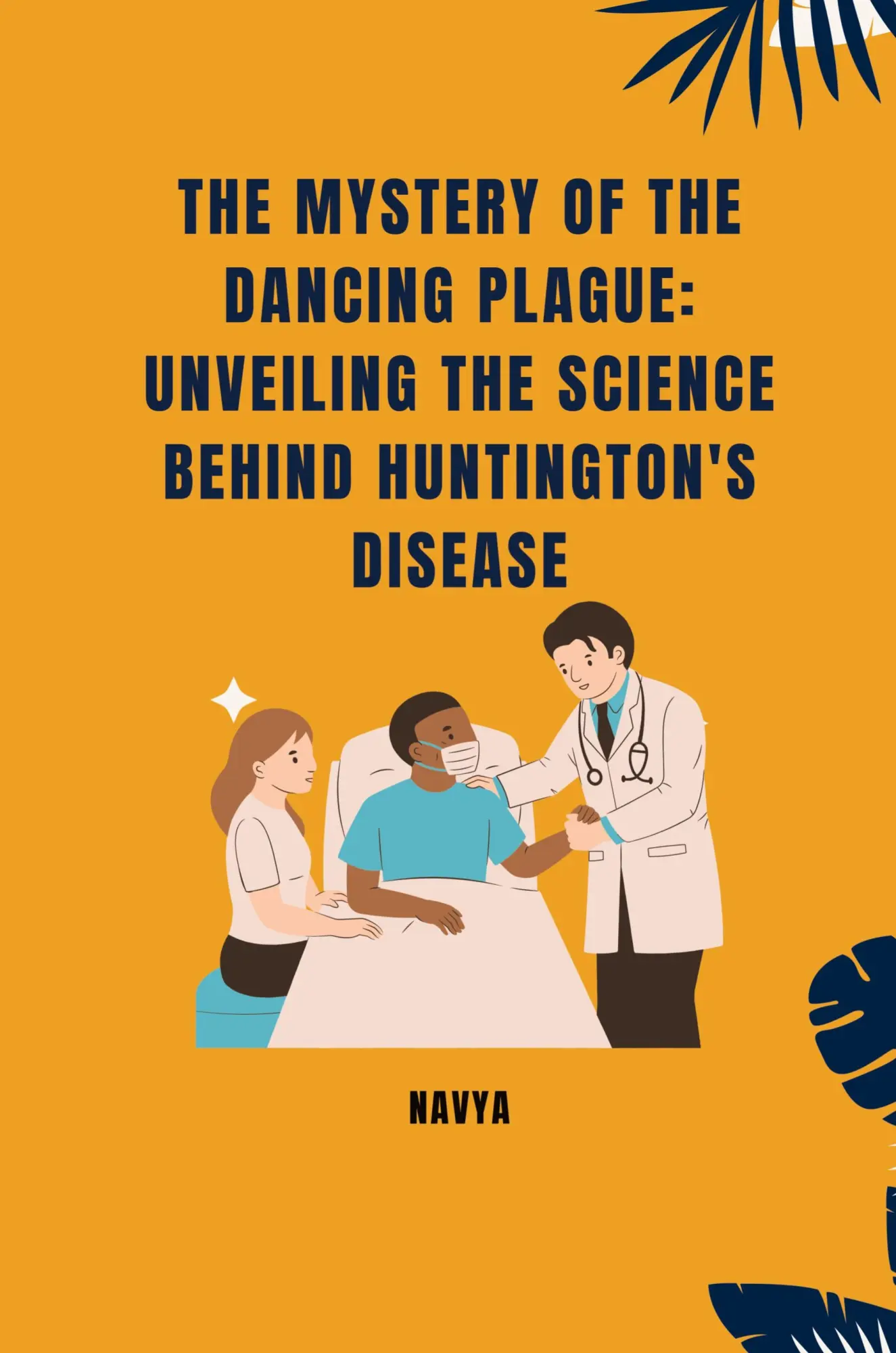The Mystery of the Dancing Plague Unveiling the Science Behind Huntingtons Disease - Navya Kartoniert (TB)