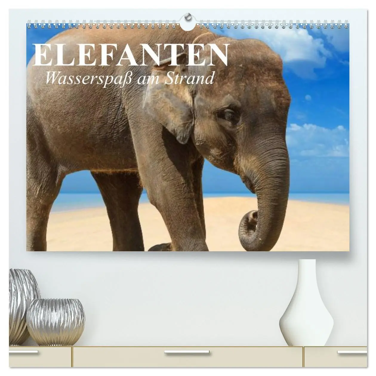 Cover: 9783516212228 | Elefanten - Wasserspaß am Strand (hochwertiger Premium Wandkalender...