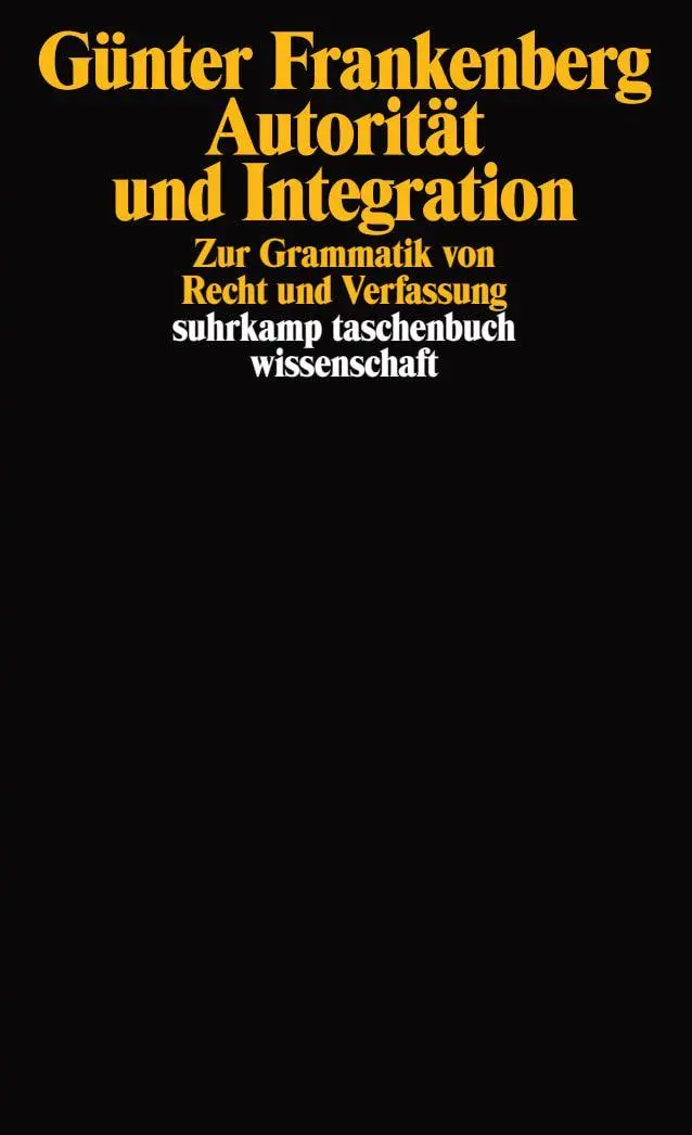 Cover: 9783518292228 | Autorität und Integration | Zur Grammatik von Recht und Verfassung