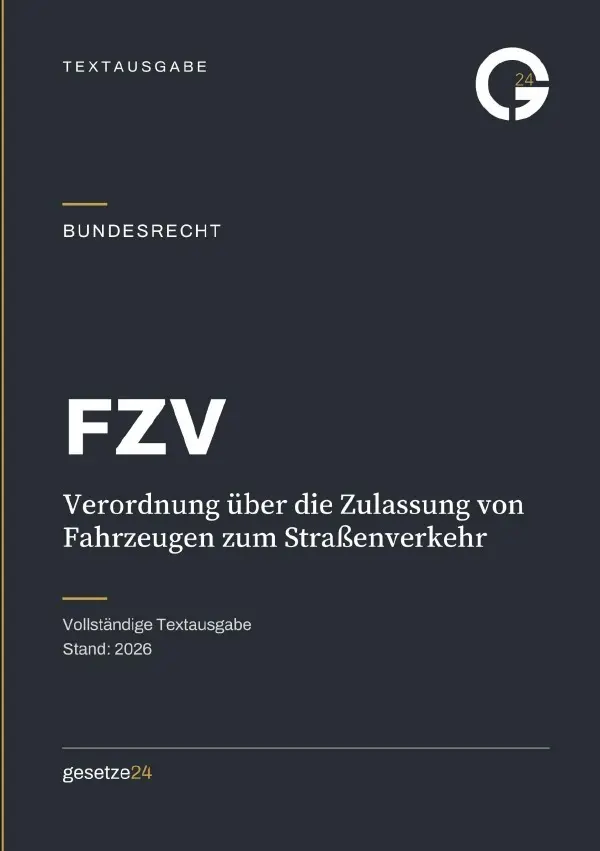 Cover: 9783565582228 | FZV - Verordnung über die Zulassung von Fahrzeugen zum Straßenverkehr