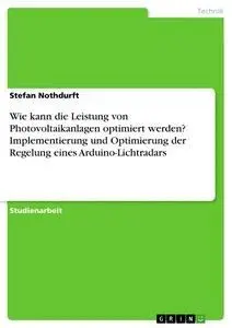 Cover: 9783668922228 | Wie kann die Leistung von Photovoltaikanlagen optimiert werden?...