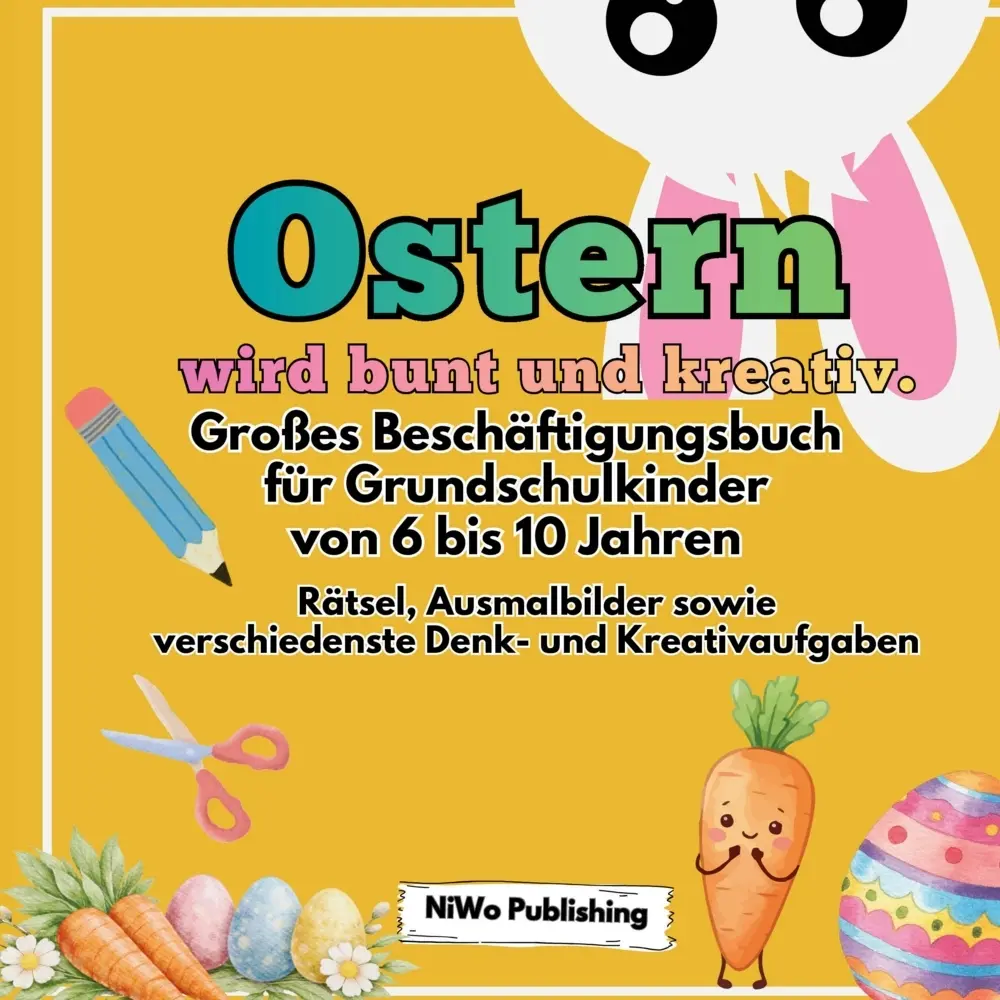 Cover: 9783982822228 | Ostern wird bunt und kreativ. Großes Beschäftigungsbuch für...