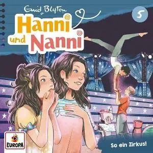 Cover: 198029442328 | Hanni und Nanni (Neue Abenteuer) 05: So ein Zirkus! | Enid Blyton | CD