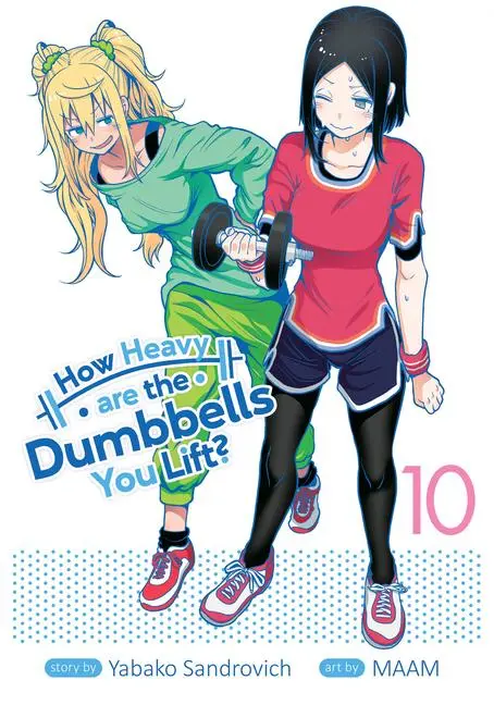 Cover: 9781638582328 | How Heavy are the Dumbbells You Lift? Vol. 10 | Yabako Sandrovich
