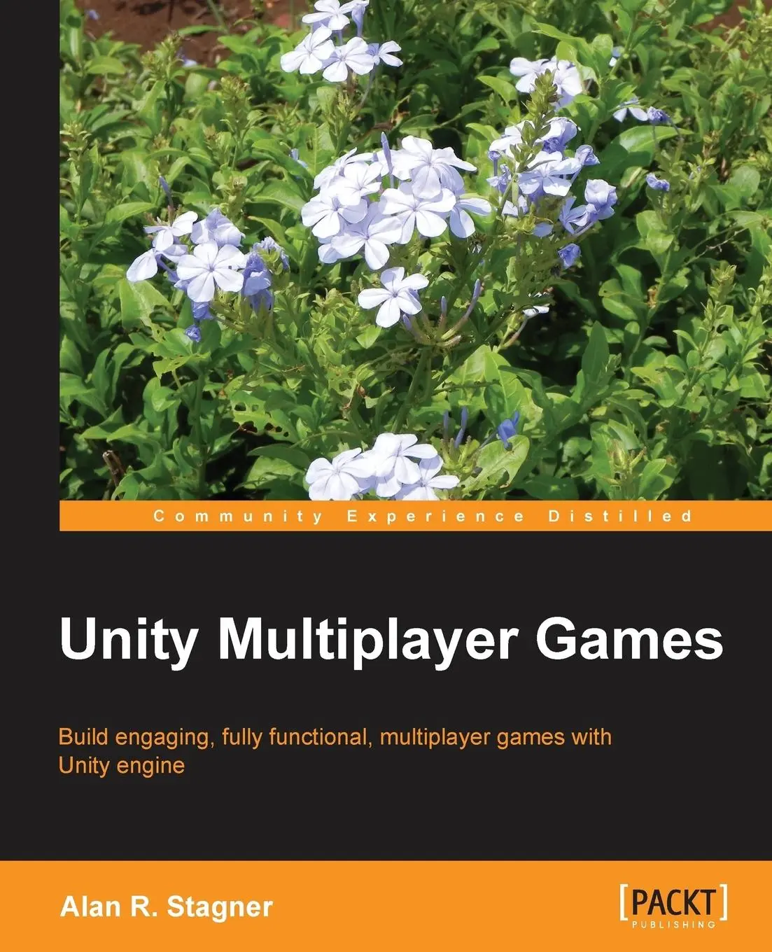 Cover: 9781849692328 | Unity Multiplayer Games | Alan Stagner | Taschenbuch | Englisch | 2013