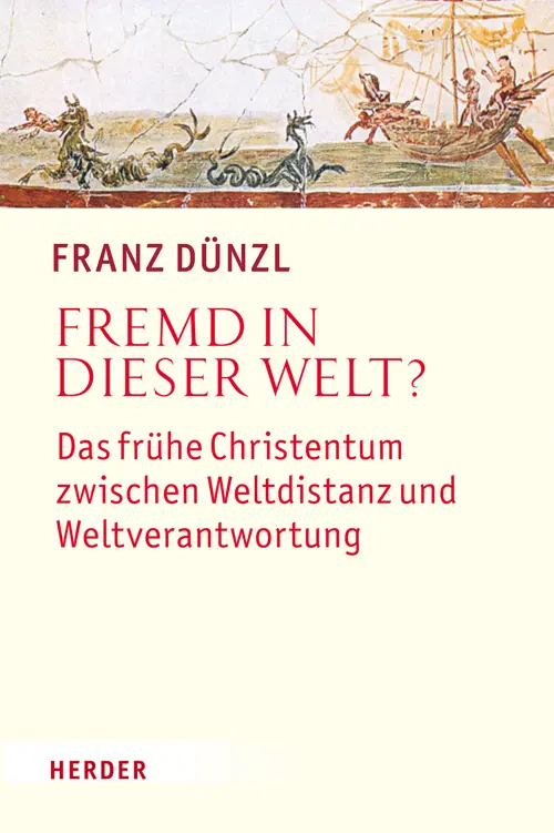 Cover: 9783451312328 | Fremd in dieser Welt? | Franz Dünzl | Buch | 542 S. | Deutsch | 2015